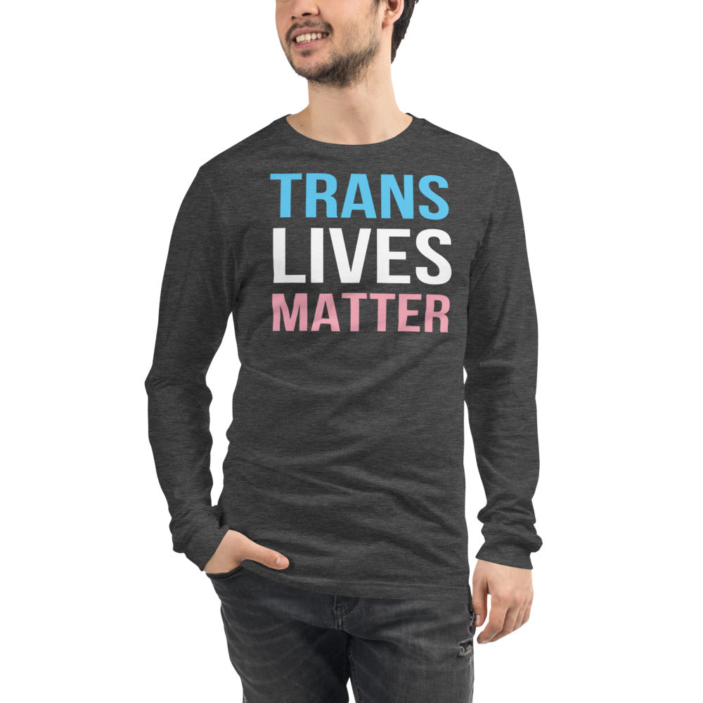 Trans Lives Matter - Unisex Long Sleeve
