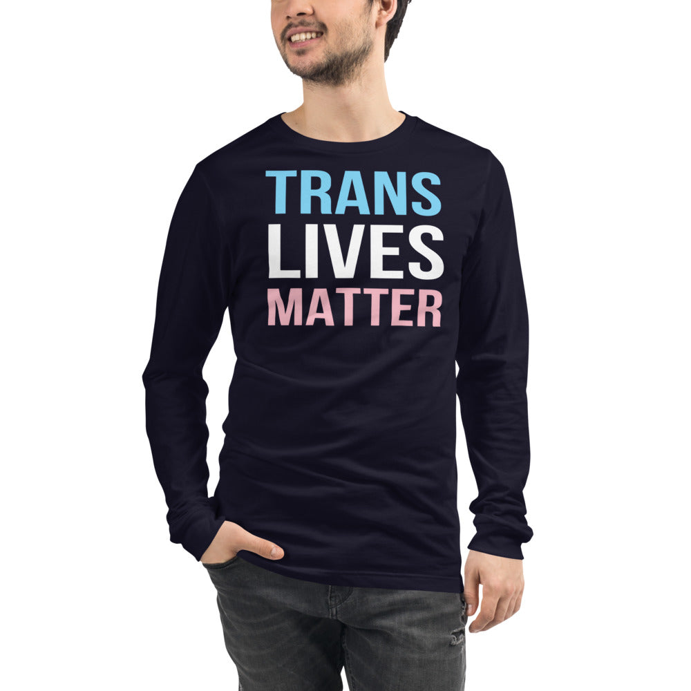 Trans Lives Matter - Unisex Long Sleeve