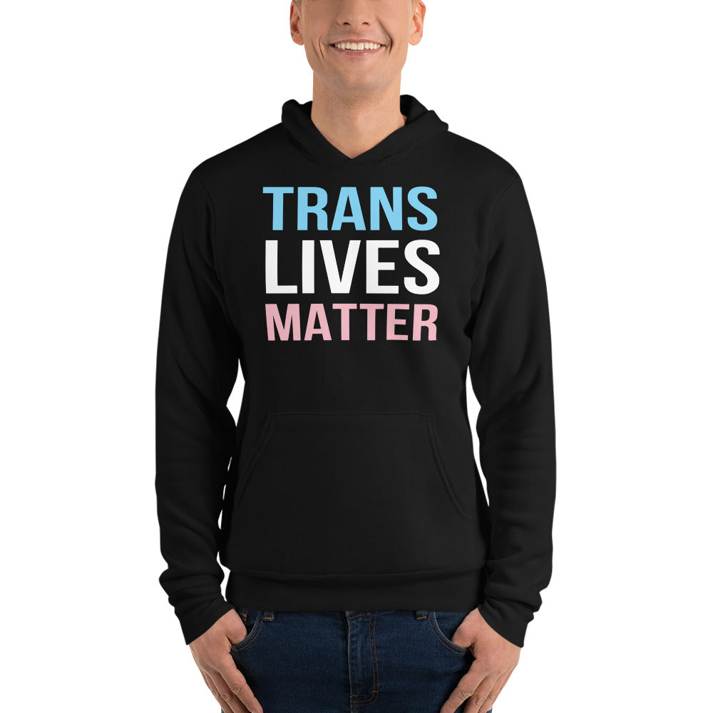 Trans Lives Matter - Unisex Hoodie