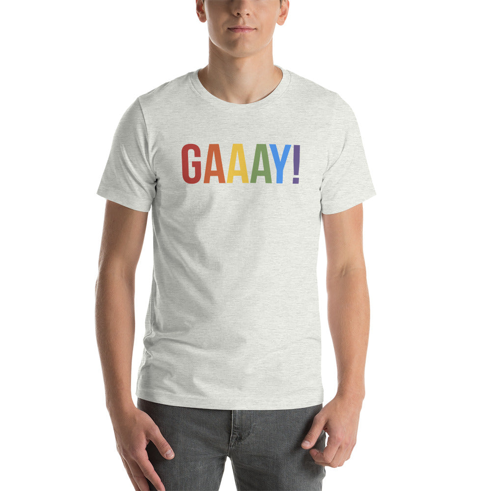 GAAAY! Pride - Unisex Shirt