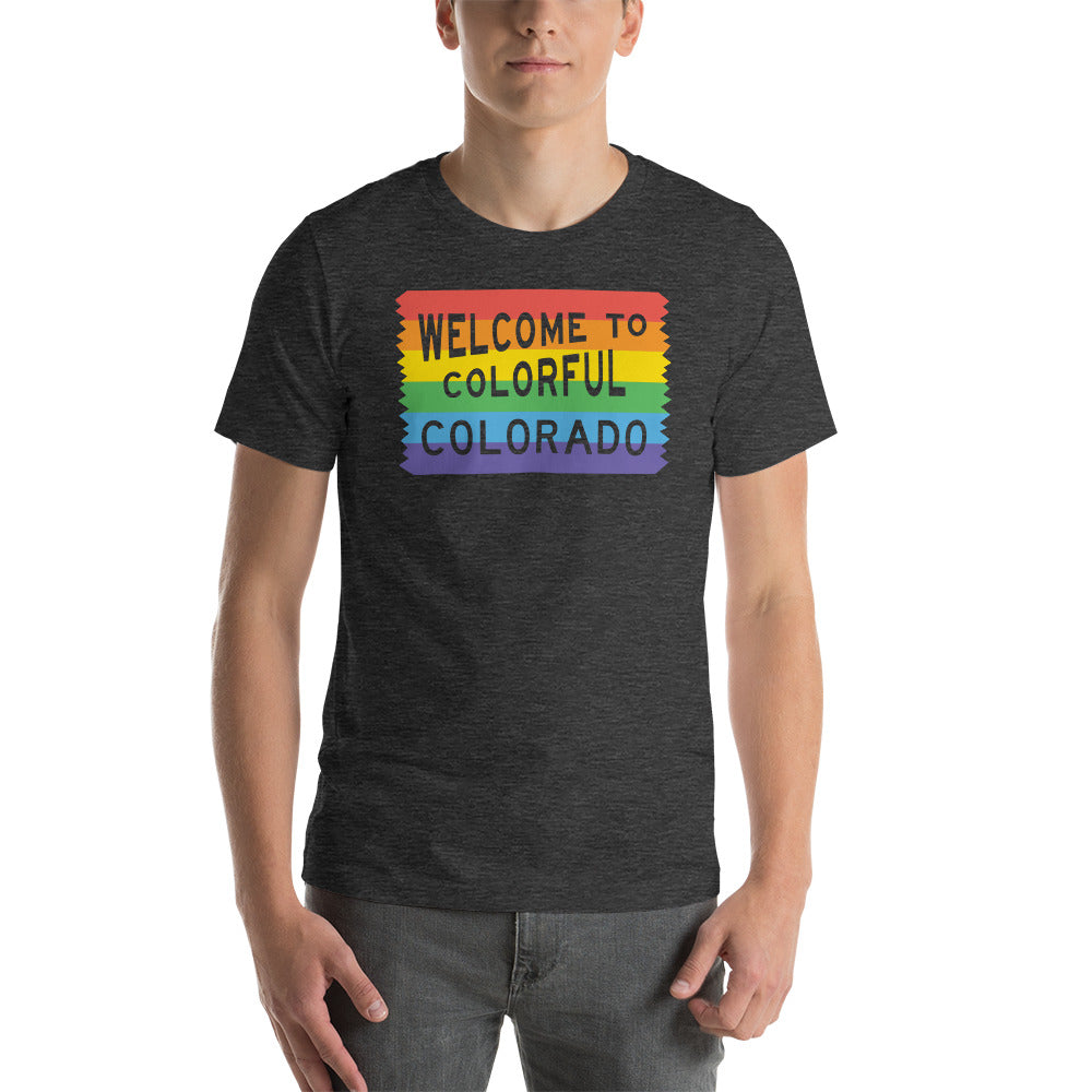 Colorful Colorado Rainbow Sign - Unisex Shirt