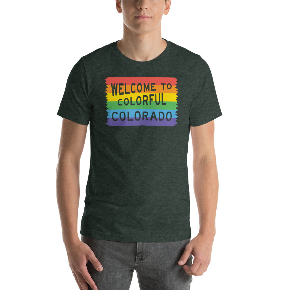 Colorful Colorado Rainbow Sign - Unisex Shirt