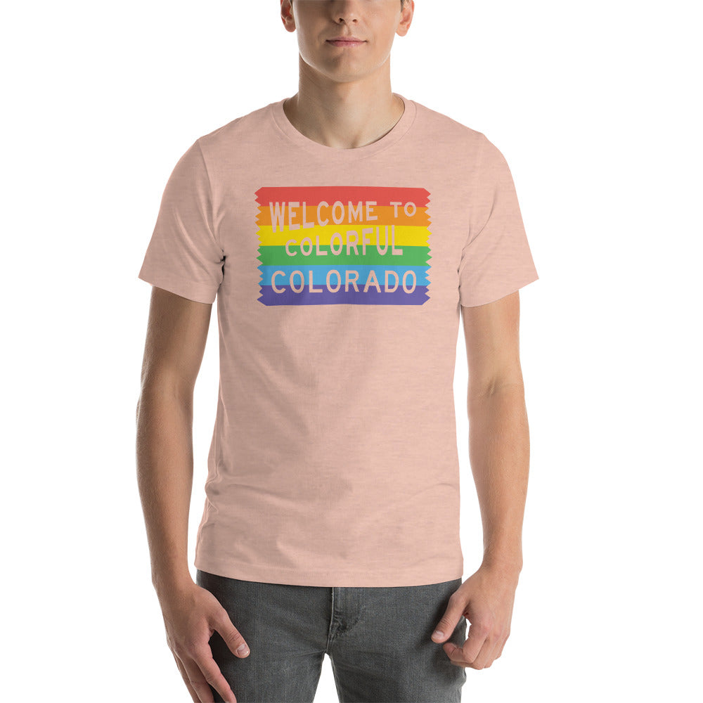 Colorful Colorado Rainbow Sign - Unisex Shirt