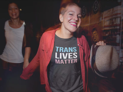 Trans Lives Matter - Unisex Shirt