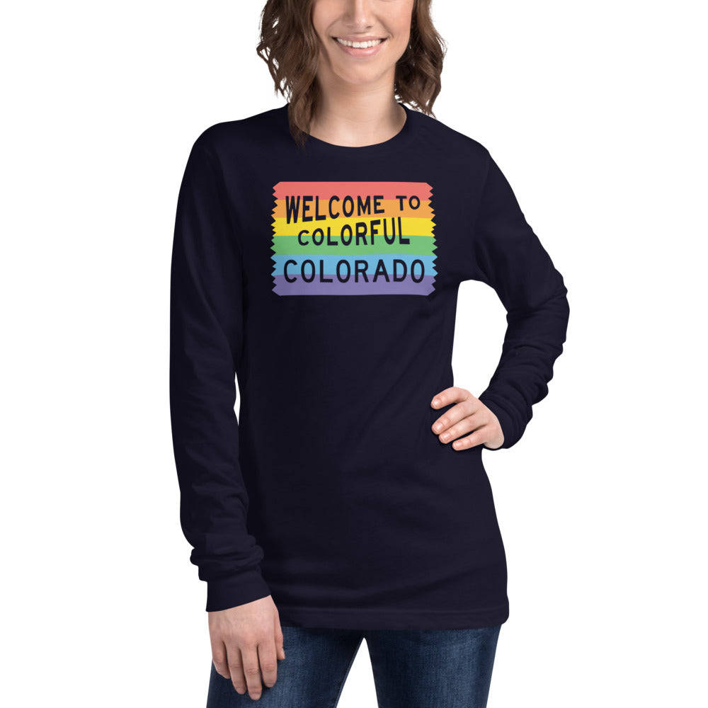 Colorful Colorado Rainbow Sign - Unisex Long Sleeve