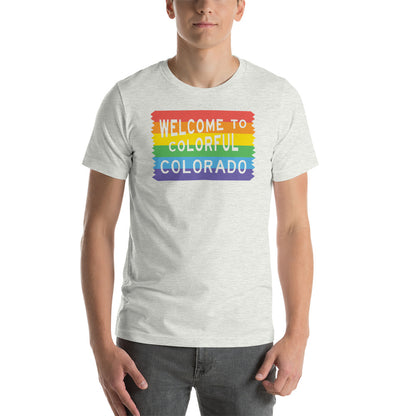Colorful Colorado Rainbow Sign - Unisex Shirt